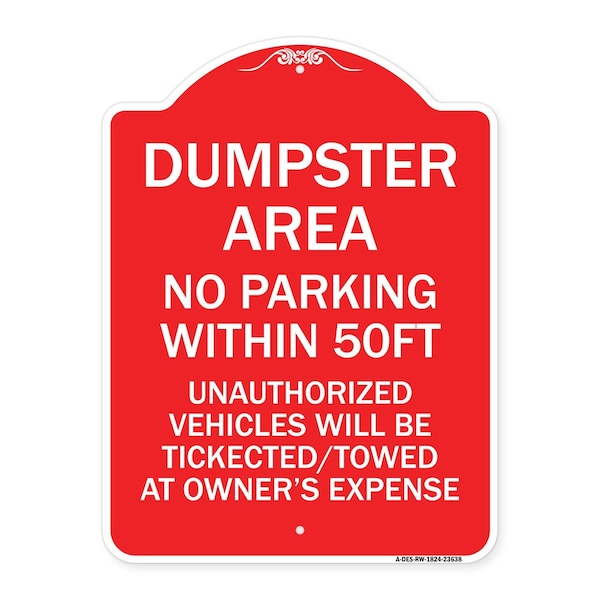 No Parking Within 50 Ft Unauthorized Vehicles Ticketed Towed at Owners Expense, RW-1824-23638